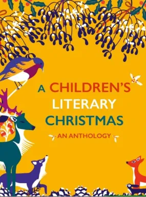 A Children's Literary Christmas : An Anthology