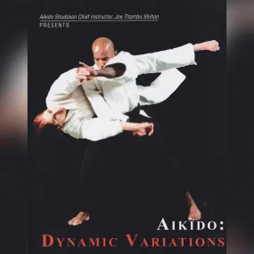 Aikido: Dynamic Variations by Joe Thambu (On Demand)